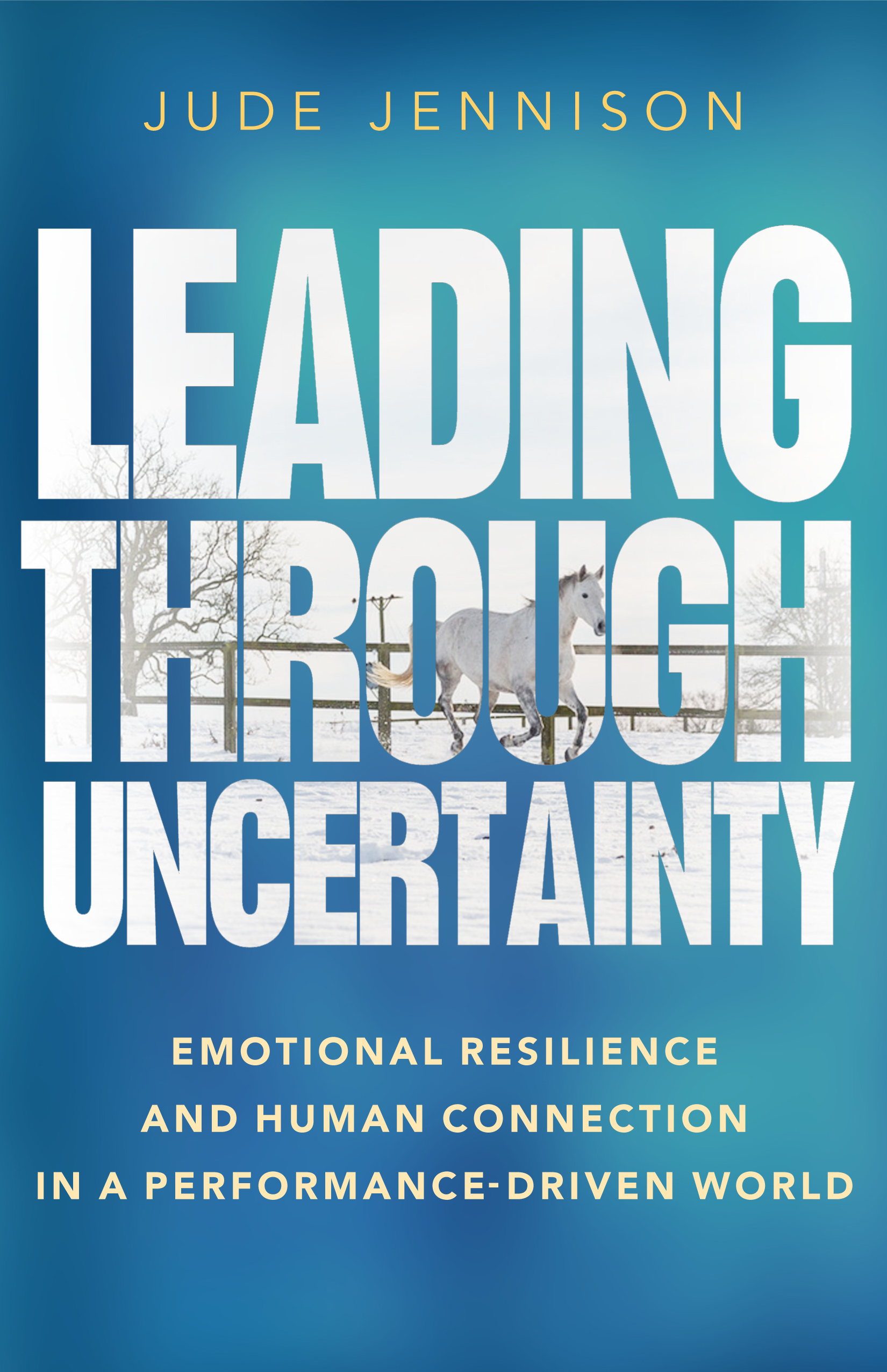 Leading through uncertainty