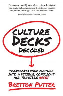 Culture Decks Decoded Transform your culture into a visible conscious and tangible asset